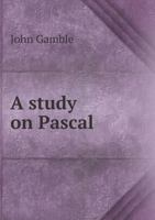 A Study on Pascal 5518655355 Book Cover