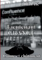 Lieutenant Grange - Crime et châtiment (French Edition) 2322104256 Book Cover