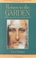 Return to the Garden: Reflections of the Christ Mind (Ferrini, Paul. Reflections of the Christ Mind, Pt. 4.) 187915935X Book Cover