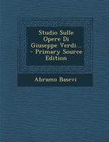 Studio Sulle Opere Di Giuseppe Verdi... 1016631863 Book Cover