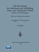 Die Berechnung Der Anheizung Und Auskuhlung Ebener Und Zylindrischer Wande (Hauser Und Rohrleitungen): Theorie Und Vereinfachte Rechenverfahren 3662314371 Book Cover