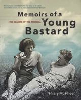 Memoirs of a Young Bastard: The Diaries of Tim Burstall 0522858147 Book Cover