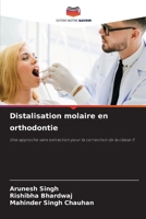 Distalisation molaire en orthodontie (French Edition) 6207686608 Book Cover