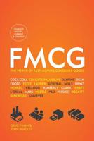 FMCG: The Power of Fast-Moving Consumer Goods 1622876482 Book Cover