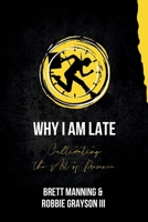 Why I Am Late B0CLC3CXGM Book Cover