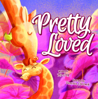 Pretty Loved 1734598069 Book Cover