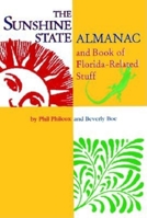The Sunshine State Almanac and Book of Florida-Related Stuff 1561641782 Book Cover