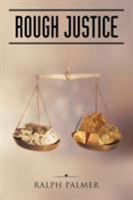 Rough Justice 152466118X Book Cover