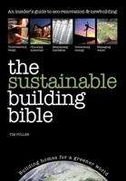 The Sustainable Building Bible 1905959141 Book Cover