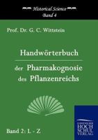 Handworterbuch Der Pharmakognosie Des Pflanzenreichs 3867411654 Book Cover