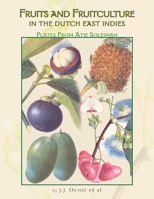 Fruits and Fruitculture in the Dutch East Indies : Plates from Atje Soleiman 1425711227 Book Cover