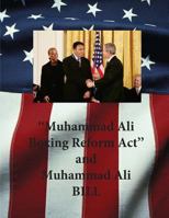 Muhammad Ali Boxing Reform Act and Muhammad Ali Bill 153367342X Book Cover