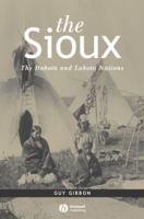 The Sioux: The Dakota and Lakota Nations (Peoples of America) 1557865663 Book Cover