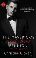 The Maverick's Red Hot Reunion 1500600660 Book Cover