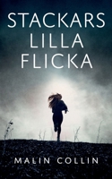 Stackars lilla flicka (Swedish Edition) 9181145152 Book Cover