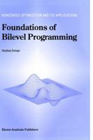 Foundations of Bilevel Programming 1441952209 Book Cover