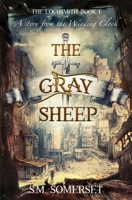 Gray Sheep : The Lochsmith Book I 1969510013 Book Cover