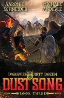 Dust Song (Dwarvish Dirty Dozen) B0BGPJRYBX Book Cover