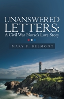 Unanswered Letters: a Civil War Nurse’s Love Story 1665742577 Book Cover