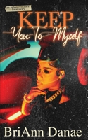 Keep You to Myself: Library Edition B0DJ4R23PH Book Cover