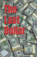 The Last Dollar B0F1KNN7QW Book Cover