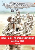 J'irai là où les Hommes meurent (French Edition) 2414619392 Book Cover