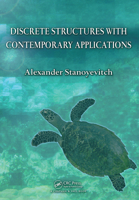 Discrete Structures with Contemporary Applications 1439817685 Book Cover