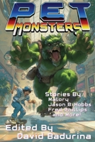 Pet Monsters: Ten Tales of Monsters and the Kids Who Befriend Them (Raconteur Press Anthologies) B0H7BGHQ8M Book Cover