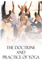 The Doctrine and Practice of Yoga 1636525199 Book Cover