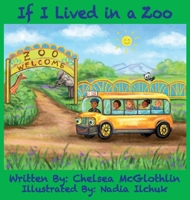 If I Lived in a Zoo 0578884658 Book Cover