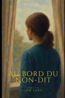 Au bord du non-dit (French Edition) B0FNKNJQX3 Book Cover