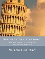 Scoprendo L'Italiano!: An Accessible Guide to Learning Italian 1495411702 Book Cover