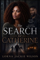 The Search for Catherine : Sequel to Babygirl 1791682367 Book Cover