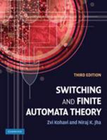 Switching and Finite Automata Theory 0511816235 Book Cover
