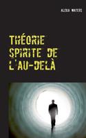 Théorie spirite de l'au-delà (French Edition) 2322044539 Book Cover