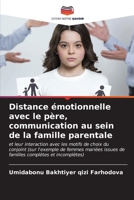 Distance émotionnelle avec le père, communication au sein de la famille parentale (French Edition) 6207163397 Book Cover