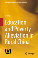 Education and Poverty Alleviation in Rural China (International Research on Poverty Reduction) 9819698960 Book Cover