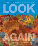 Look Again: Secrets of Animal Camouflage 1328850943 Book Cover