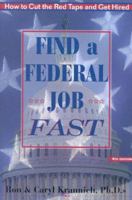 Find a Federal Job Fast: How to Cut the Red Tape and Get Hired (Find a Federal Job Fast) 1570230161 Book Cover