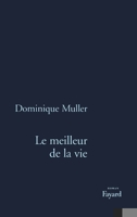 Le Meilleur de la vie 2213594767 Book Cover