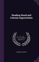 Reading aloud and literary appreciation 1347274375 Book Cover