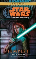 Star Wars: Tempest - Legacy of the Force 3 0345477529 Book Cover