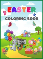 Easter Coloring Book: A Fun Activity Big Easter Egg Coloring Book for Toddlers & Preschool, Large Print, Big & Easy, Simple Drawings FOR KIDS 1-4, 4-8(Easter Book for toddlers Boys & Girls) 6509822016 Book Cover