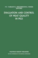Evaluation and Control of Meat Quality in Pigs (Current Topics in Veterinary Medicine) 940107982X Book Cover