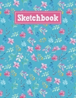 Sketchbook: 8.5 x 11 Notebook for Creative Drawing and Sketching Activities with Unique Floral Themed Cover Design 1709788119 Book Cover