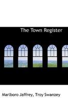 The Town Register B0BNJFJL11 Book Cover