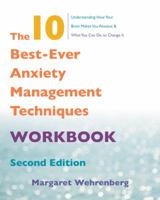 The 10 Best-Ever Anxiety Management Techniques Workbook 0393707431 Book Cover