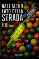 Dall'altro lato della strada (Italian Edition) B0HJRLH617 Book Cover