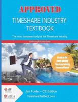 Approved Timeshare Industry Textbook: Continuing Education Edition 1792886802 Book Cover