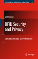 Rfid Security and Privacy: Concepts, Protocols, and Architectures 3642097928 Book Cover